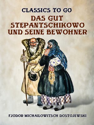 cover image of Das Gut Stepantschikowo und seine Bewohner